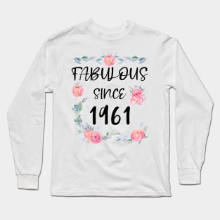 Women 60 Years Old Fabulous Since 1961 Flowers Long Sleeve T-Shirt